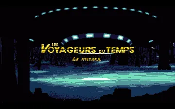 Voyageurs du Temps, Les - La Menace_Disk1 screen shot title